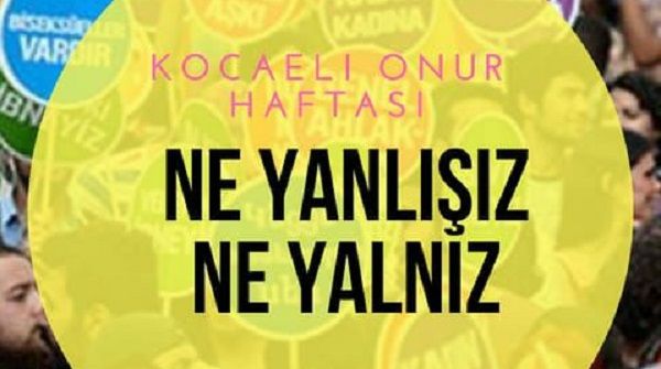 Haber | Kocaeli Onur Haftas: Ne yanlz, ne yalnz!